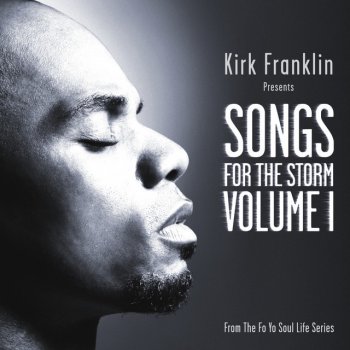 Kirk Franklin The Storm Is Over Now