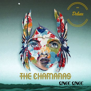 The Chamanas Ramas