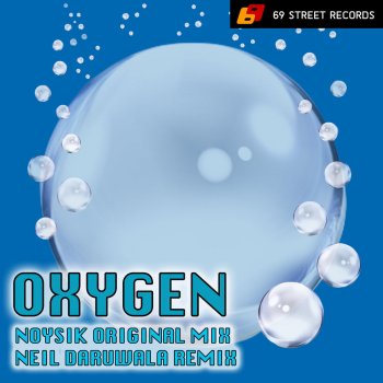Noysik Oxygen (Neil Daruwala Kiss Myself Remix)