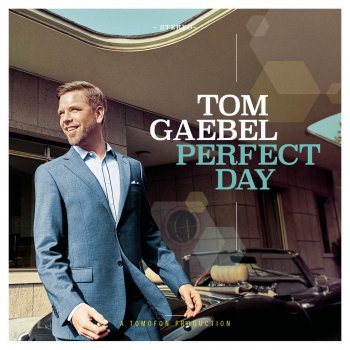 Tom Gaebel Like Before