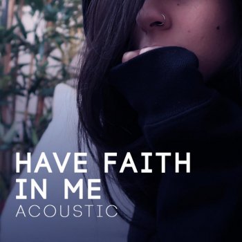 Lunity Have Faith in Me (Acoustic)