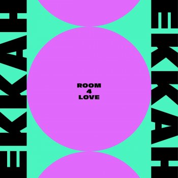 Ekkah Room 4 Love (Extended Instrumental Mix)