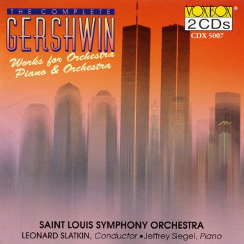 Saint Louis Symphony Orchestra feat. Leonard Slatkin & Jeffrey Siegel Rhapsody in Blue