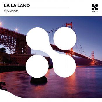 GANNAH La La Land (Club Mix)