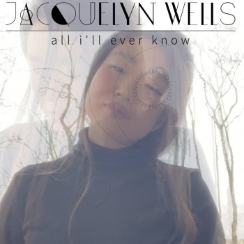 Jacquelyn Wells All I'll Ever Know