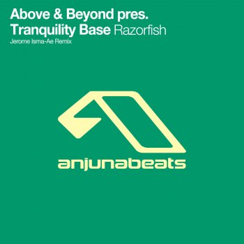 Above feat. Beyond presents Tranquility Base Razorfish (Jerome Isma-Ae remix)