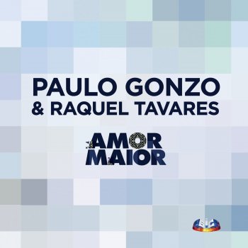 Paulo Gonzo feat. Raquel Tavares Amor Maior