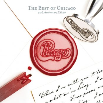 Chicago If You Leave Me Now (2007 Remastered Version)