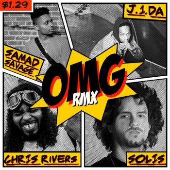 Samad Savage feat. Solis, Chris Rivers & J.1.Da OMG [feat. Chris Rivers, J1da & Solis] - Remix