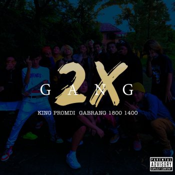 King Promdi feat. Gabrang, 1800 & 1400 Gang 2x
