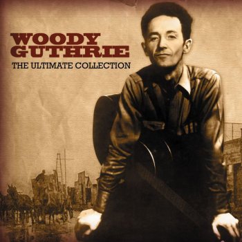 Woody Guthrie Blowin' Down This Road Feeling Bad