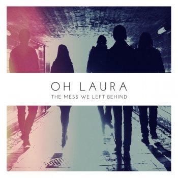 Oh Laura The Mess You Left Behind - Demo