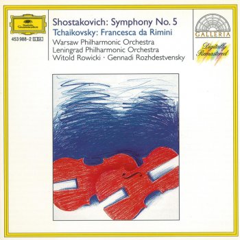 Pyotr Ilyich Tchaikovsky, Leningrad Philharmonic Orchestra & Gennady Rozhdestvensky Francesca da Rimini, Op.32