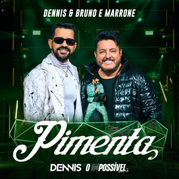 DENNIS feat. Bruno & Marrone Pimenta