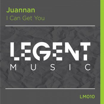 Juannan I Can Get You