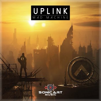Uplink Mad Machine - Alternative Edit