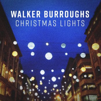 Walker Burroughs Christmas Lights