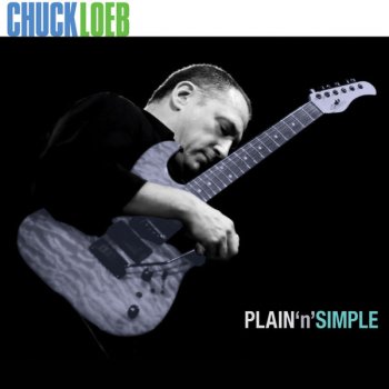 Chuck Loeb It's About You