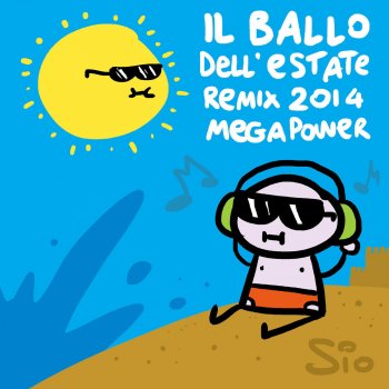Sio Il ballo dell'estate (Remix 2014 Megapower)
