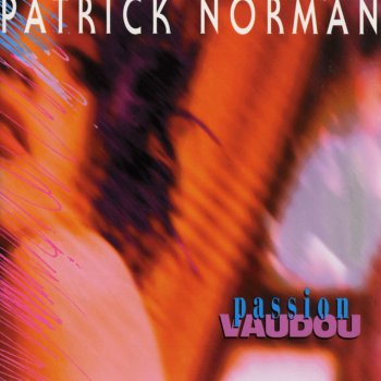 Patrick Norman Elle s'en va