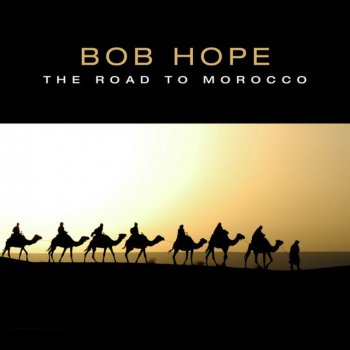 Bob Hope The Road To Morocco