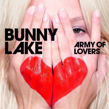 Bunny Lake Army of Lovers (JBAG's Hot Pop Remix)