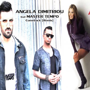 Angela Dimitriou feat. Master Tempo Come Back - Master Tempo Remix