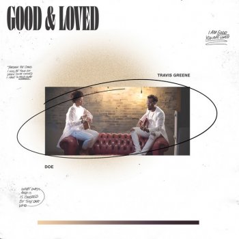 Travis Greene Good & Loved (Stellars 2020) (feat. DOE)