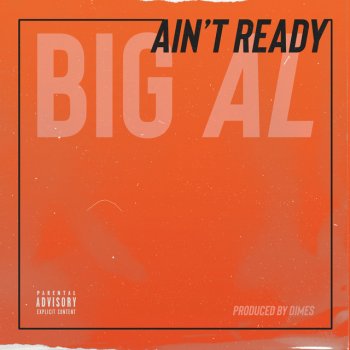 Big AL AIN’T READY