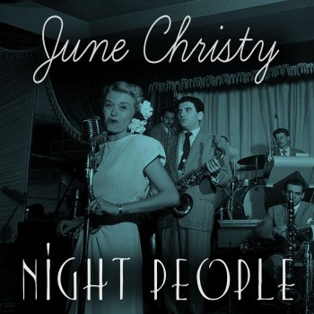 June Christy Do Nothing Till You Hear from Me