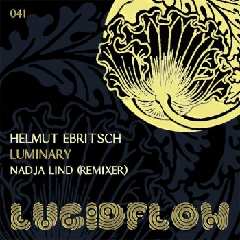 Helmut Ebritsch Luminary (Nadja Lind Sin Remix)
