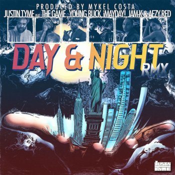 JUSTIN TYME feat. Young Buck, The Game, Aezy Red, Jam-K & ¡MAYDAY! Day & Night - Mykel Costa Remix