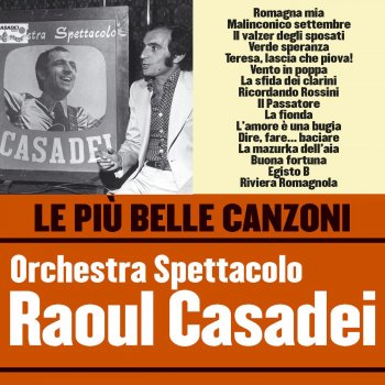 Orchestra Spettacolo Raoul Casadei Romagna mia