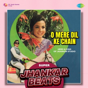 Kishore Kumar O Mere Dil Ke Chain (Super Jhankar Beats)