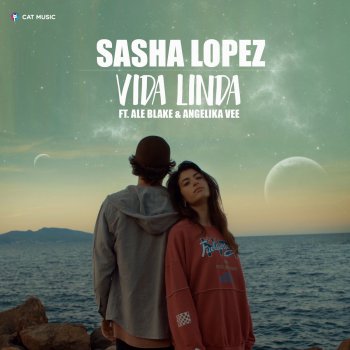 Sasha Lopez feat. Ale Blake & Angelika Vee Vida Linda (feat. Ale Blake & Angelika Vee)