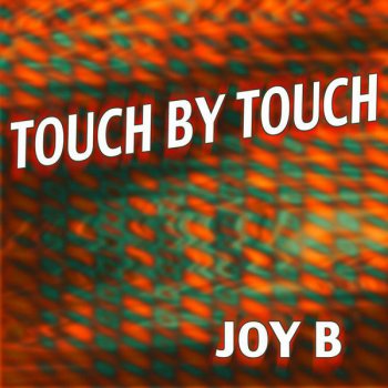 Joy Touch by Touch - Special Dance Remix