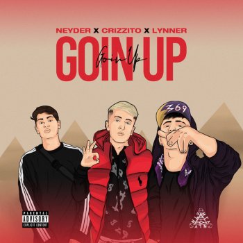 Neyder feat. Crizzito & Lynner Goin up
