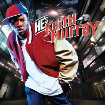 Keith Murray Child Of The Streets (Man Child) - Album Version (Edited)