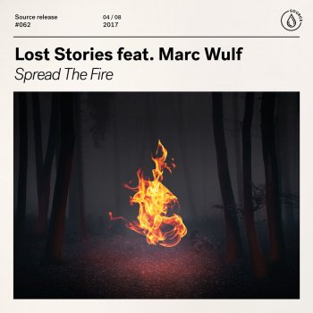 Lost Stories feat. Marc Wulf Spread the Fire