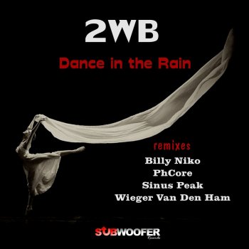 2WB Dance in the Rain