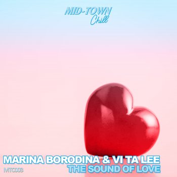Marina Borodina feat. Vi Ta Lee The Sound Of Love