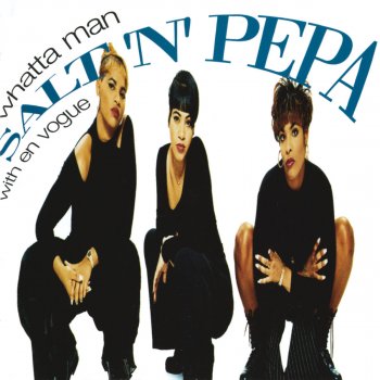 Salt-N-Pepa feat. En Vogue Whatta Man (Golden Girls Mix)