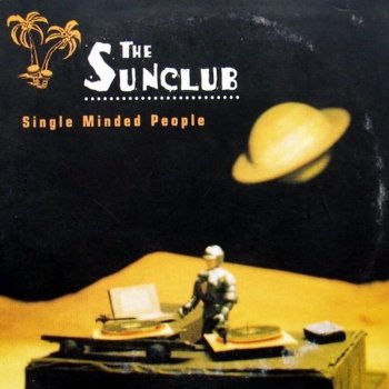 The Sunclub Single Minded People