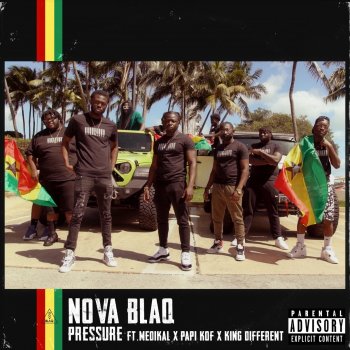 Nova Blaq feat. Medikal, Papi Kof & King Different Pressure