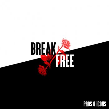 Pros & iCons Break Free
