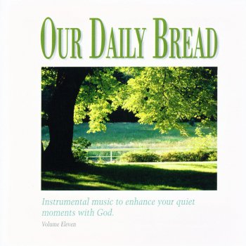 Our Daily Bread Jesus, Lover of My Soul