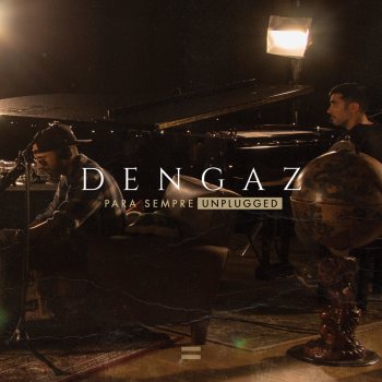 Dengaz feat. Di Noise Em Casa - Unplugged (feat. Di Noise)