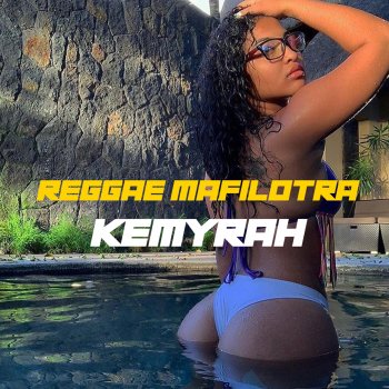 Kemyrah Reggae Mafilotra