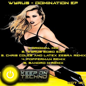 Wyrus Domination 2020 (Chris Coles & Latex Zebra Remix)