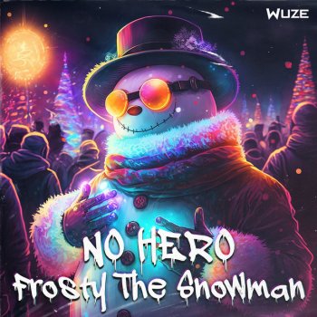 No Hero Frosty the Snowman